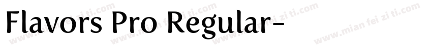 Flavors Pro Regular字体转换